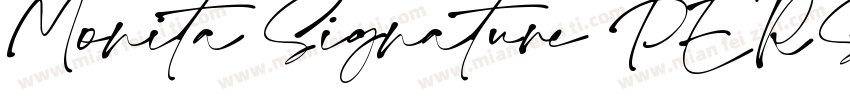 Monita Signature PERSONAL USE Regul字体转换